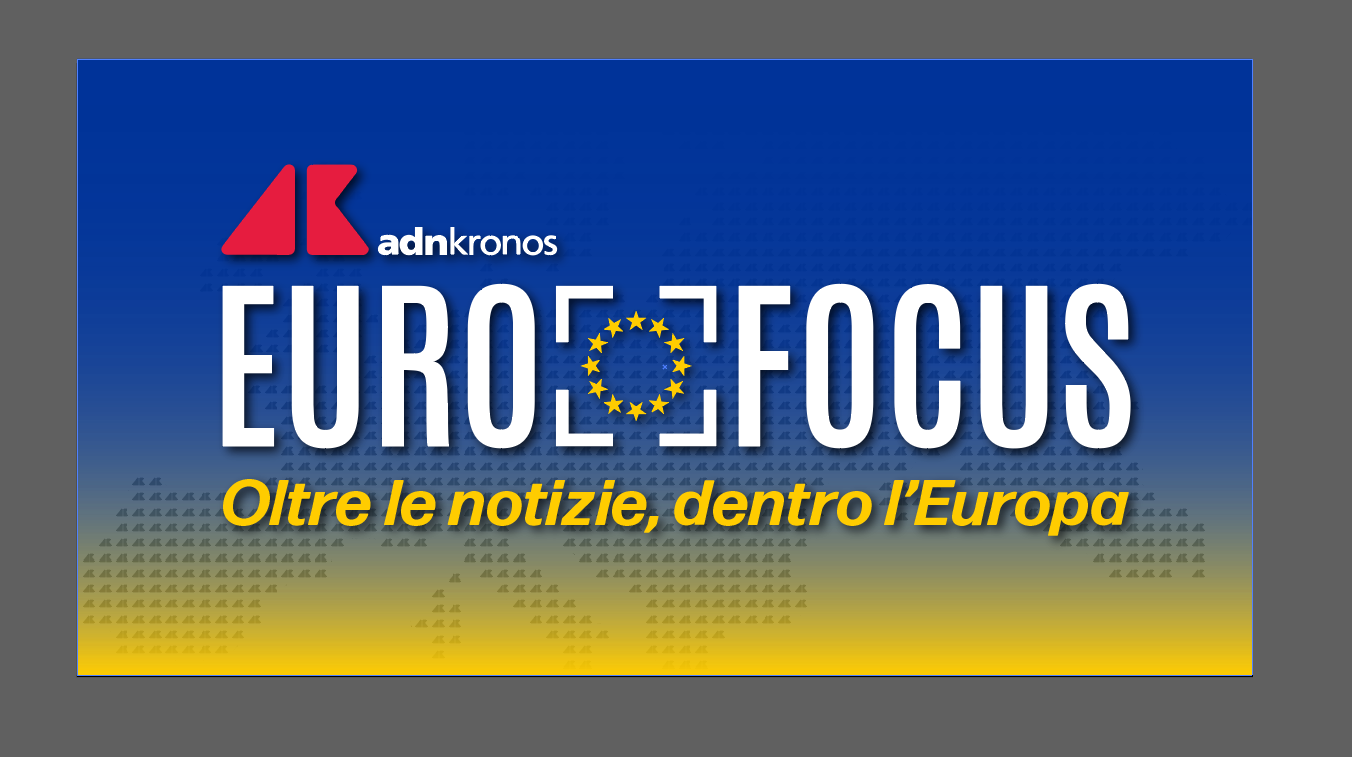 Eurofocus Oltre Le Notizie Dentro L Europa Adnkronos