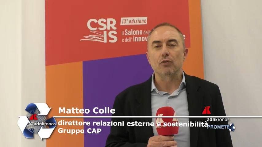 Salone Csr, Colle (gruppo Cap): "sostenibilità E Risorsa Idrica Decisive Per Il Futuro"